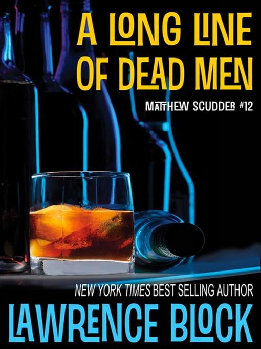 Title details for A Long Line of Dead Men by Lawrence Block - Available